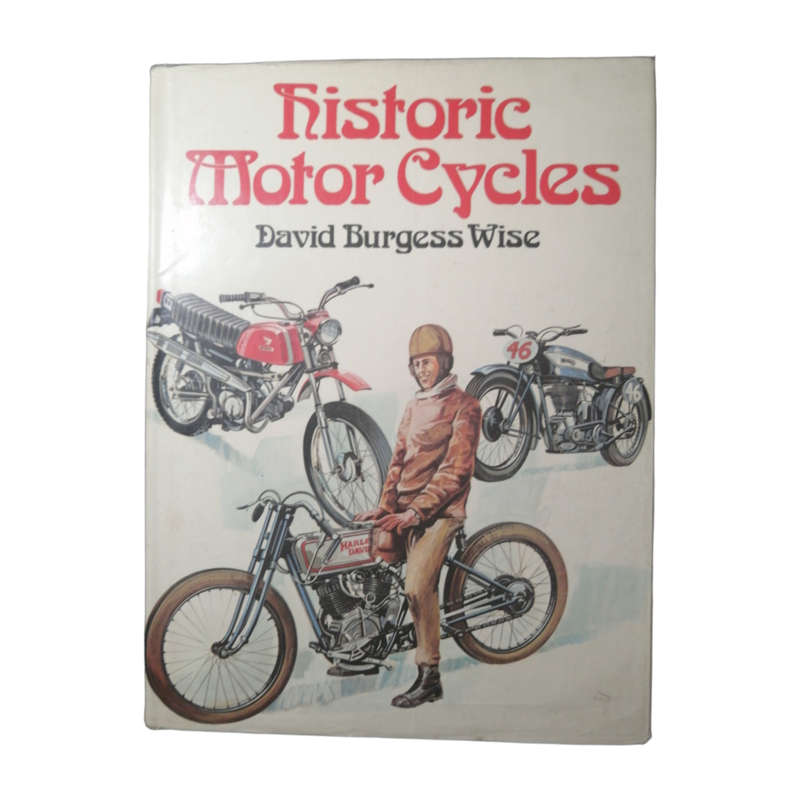 1973 Historic Motor Cycles by David Burgess Wise Hardcover w/Dustjacket