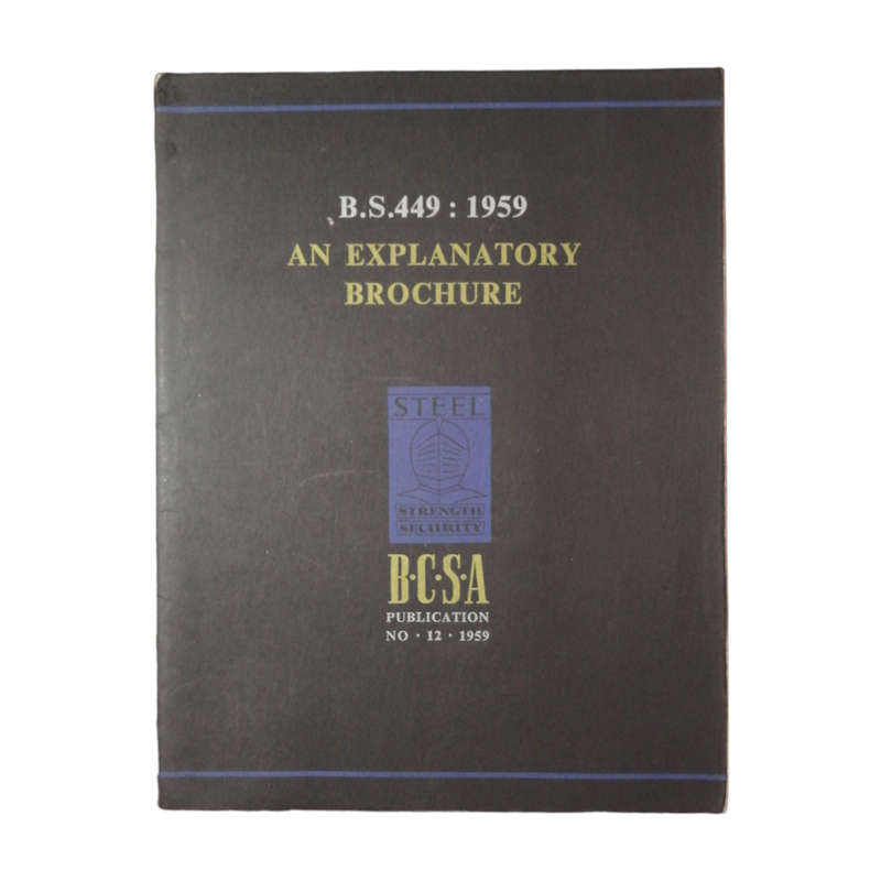 The Collapse Method BCSA Publication No. 11 1957, An Explanatory Brochure BCSA Publication No. 12 19