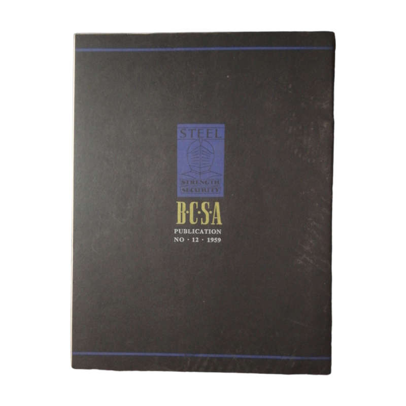 The Collapse Method BCSA Publication No. 11 1957, An Explanatory Brochure BCSA Publication No. 12 19