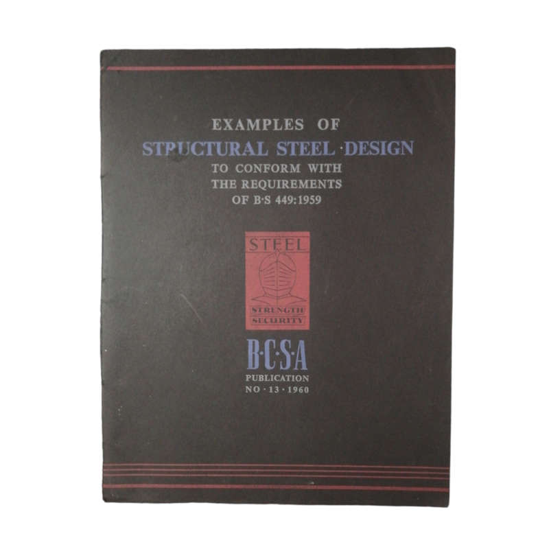 The Collapse Method BCSA Publication No. 11 1957, An Explanatory Brochure BCSA Publication No. 12 19