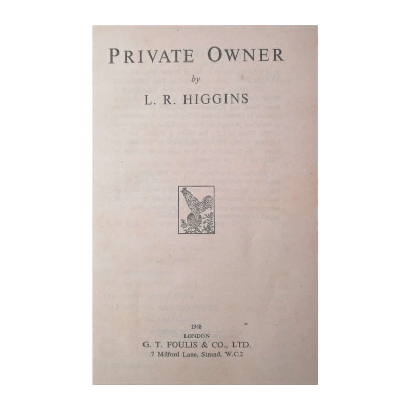 Private Owner by L.R Higgins 1948 Hardcover w/o Dustjacket