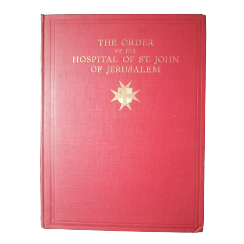 1933 The Order Of The Hospital Of St John Of Jerusalem And Its Grand Priory Of England by H. W. Finc
