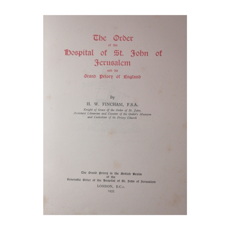 1933 The Order Of The Hospital Of St John Of Jerusalem And Its Grand Priory Of England by H. W. Finc