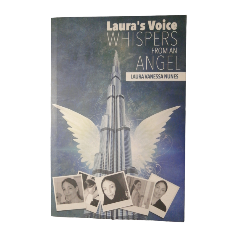 Laura`s Voice- Whispers From An Angel by Laura Vanessa Nunes 2018 First Edition Softcover