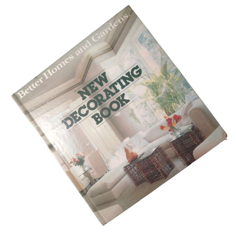 New Decorating Book by Better Homes And Gardens 1981 First Edition Hardcover w/o Dustjacket