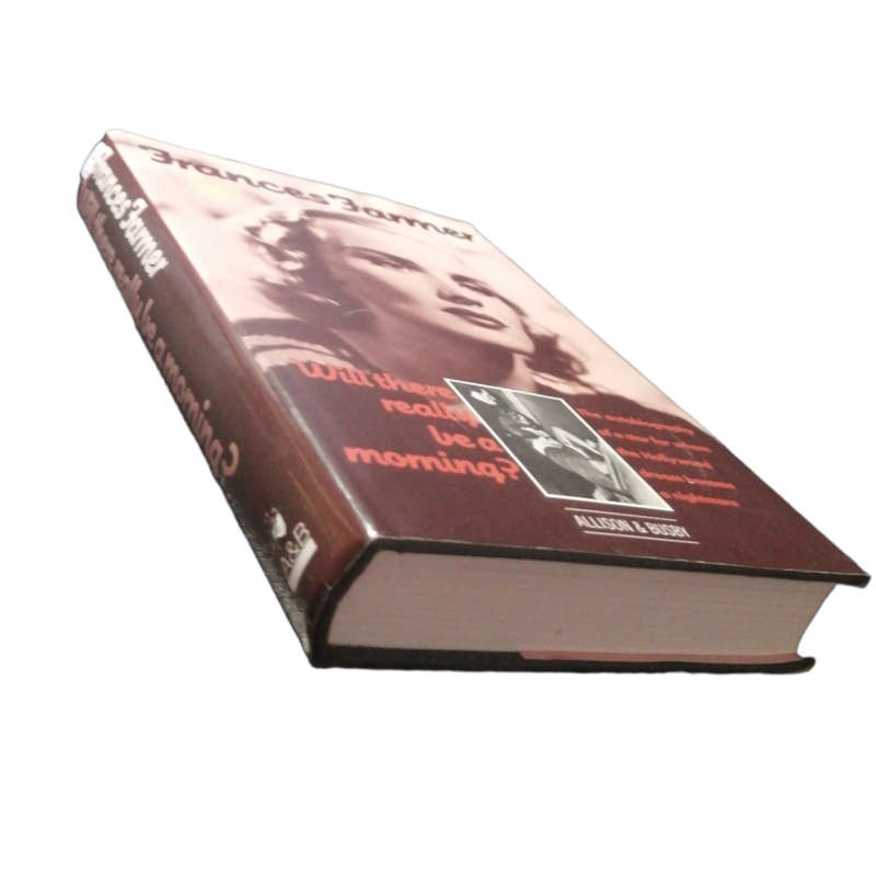Will There Really Be A Morning by Frances Farmer 1974 Hardcover w/Dustjacket
