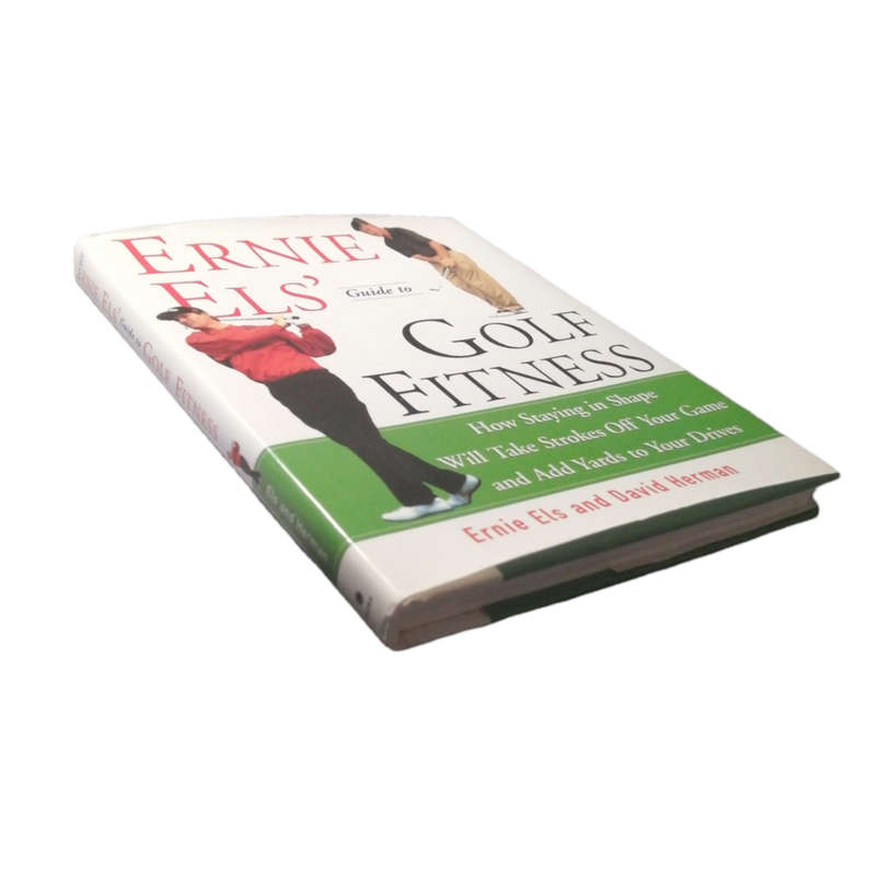 Ernie Els` Guide To Golf Fitness by Ernie Els and David Herman 2000 First Edition Hardcover w/Dustja