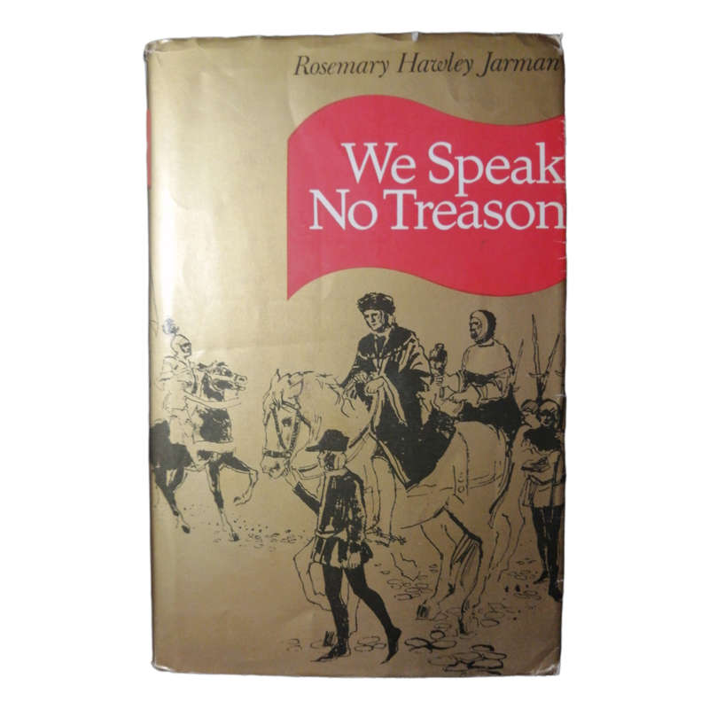 We Speak No Treason by Rosemary Hawley Jarman 1972 Hardcover w/Dustjacket