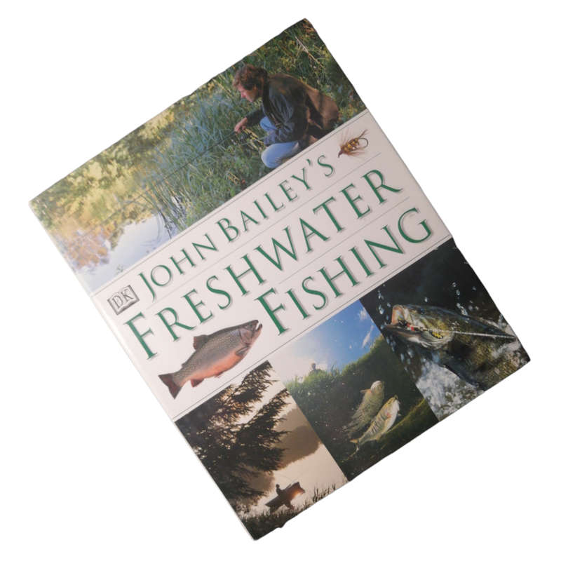 John Bailey`s Freshwater Fly Fishing by John Bailey 1998 Hardcover w/Dustjacket