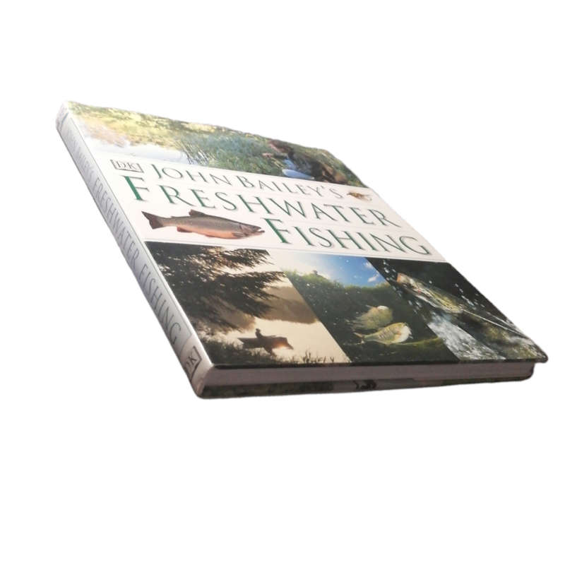 John Bailey`s Freshwater Fly Fishing by John Bailey 1998 Hardcover w/Dustjacket