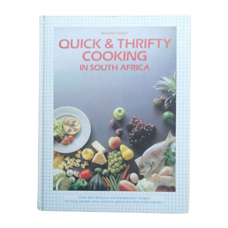 Reader`s Digest Quick And Thrifty Cooking In South Africa 1990 First Edition Hardcover w/o Dustjacke