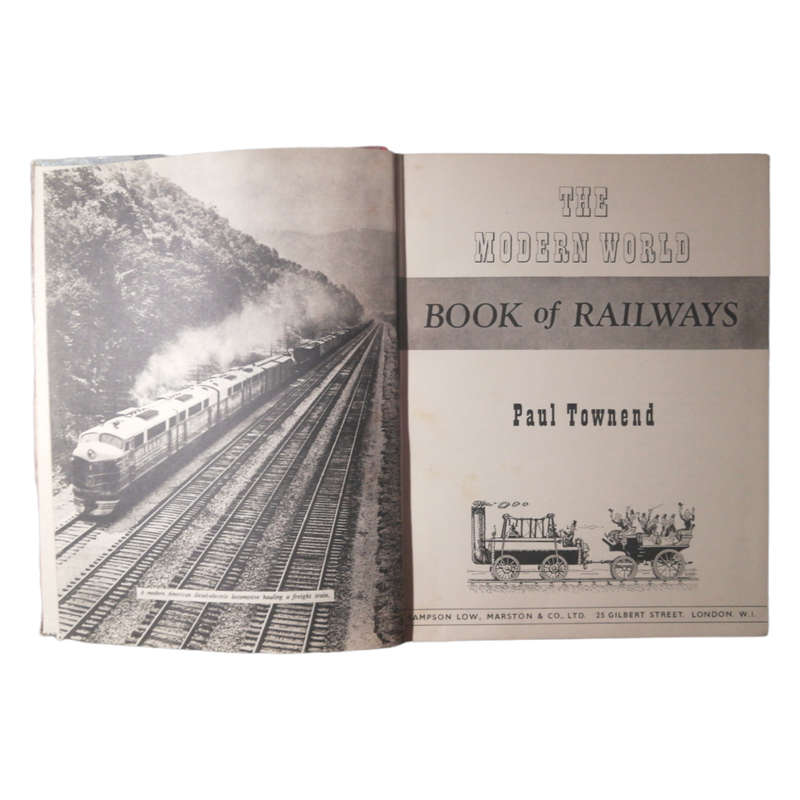 The Modern World Book Of Railways by Paul Townend 1950 Hardcover w/o Dustjacket