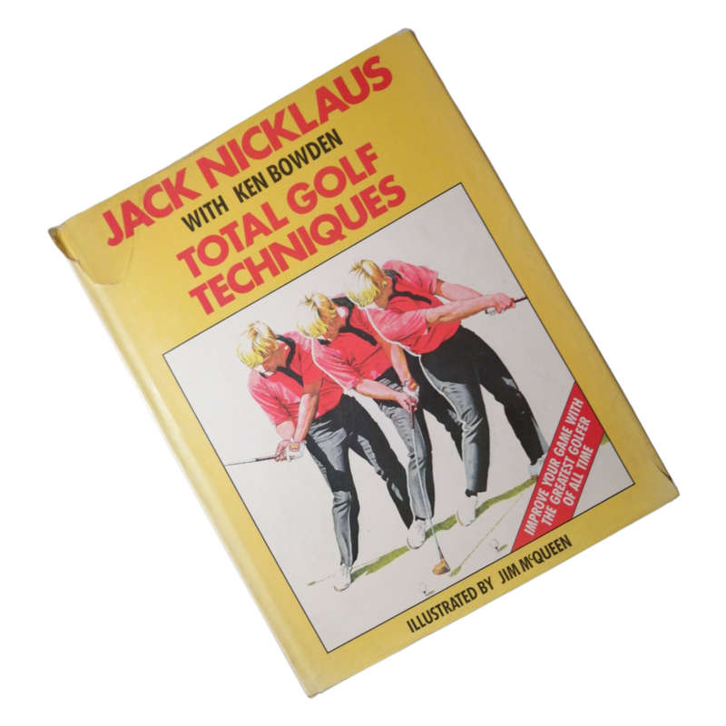 Signed Total Golf Techniques by Jack Nicklaus 1979 Hardcover w/Dustjacket