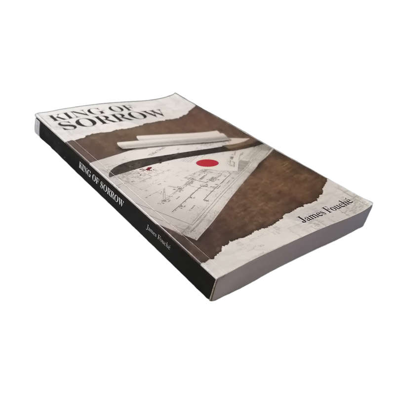 King Of Sorrow by James Fouche Inscribed by Author 2014 Softcover