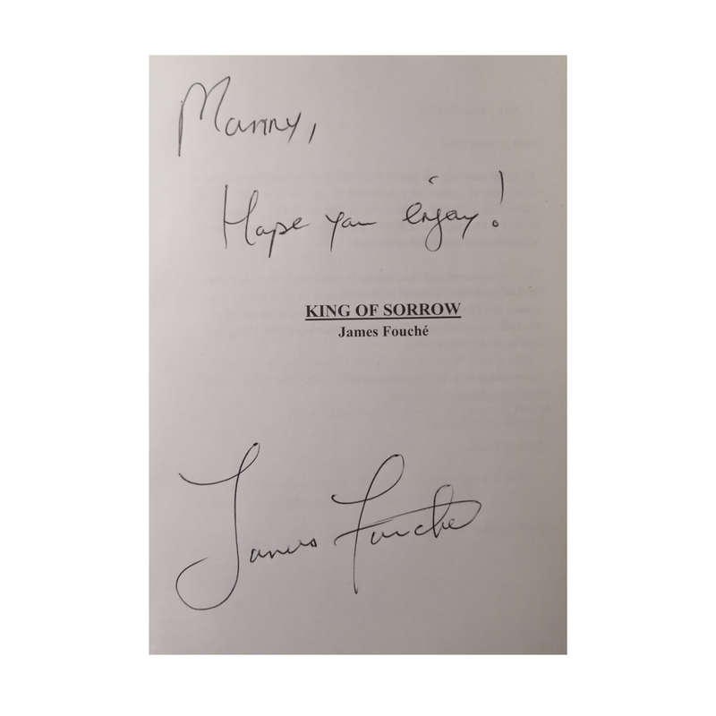 King Of Sorrow by James Fouche Inscribed by Author 2014 Softcover