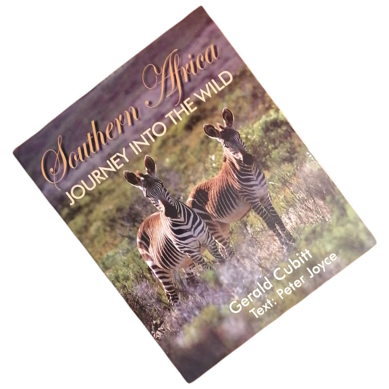 Southern Africa Journey Into The Wild by Gerald Cubitt 2016 First Edition Hardcover w/Dustjacket
