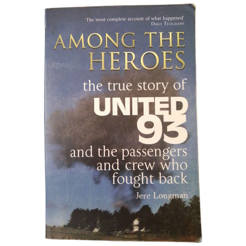 Among The Heroes by Jere Longman 2006 Softcover