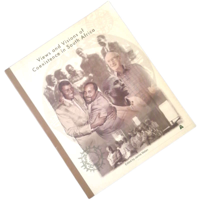 Views And Visions Of Coexistence In South Africa by Jannie Malan 2008 Softcover