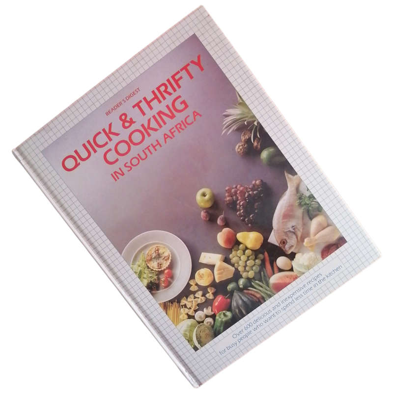 Reader`s Digest Quick And Thrifty Cooking In South Africa 1990 First Edition Hardcover w/o Dustjacke