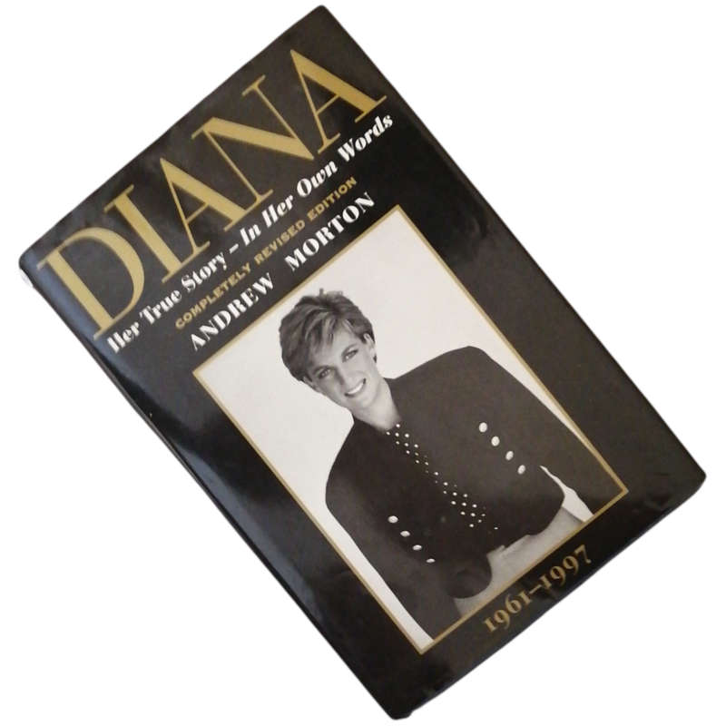 Diana- Her True Story In Her Own Words by Andrew Morton 1997 Hardcover w/Dustjacket