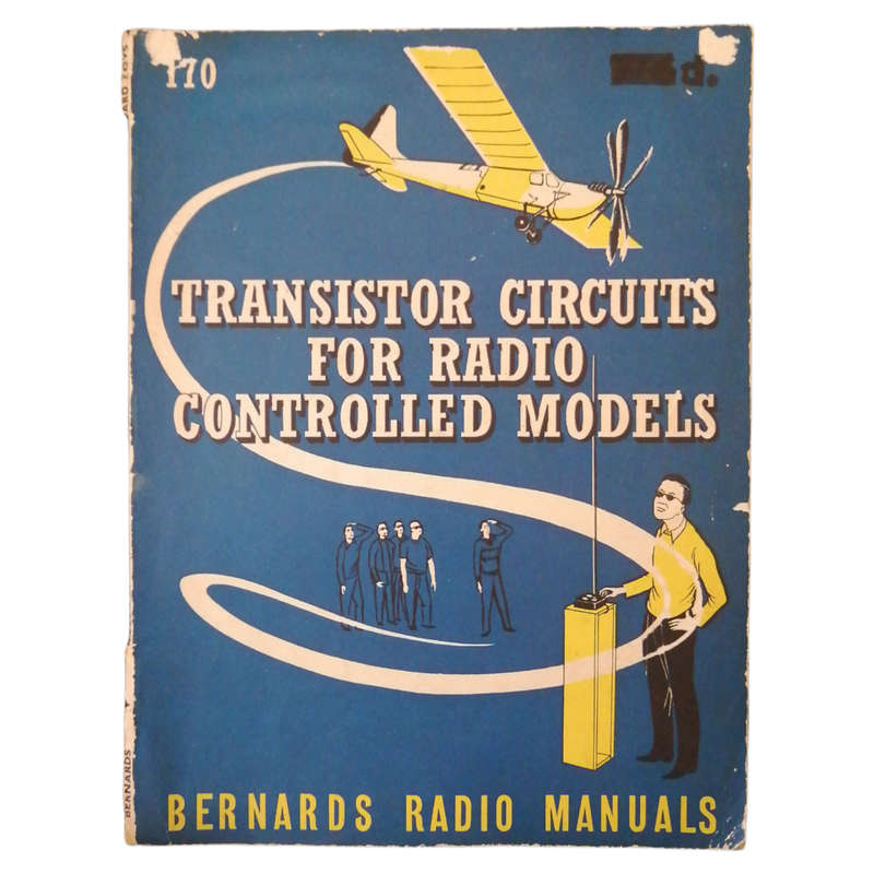 Transistor Circuits For Radio Controlled Models by Howard Boys 1961 Softcover