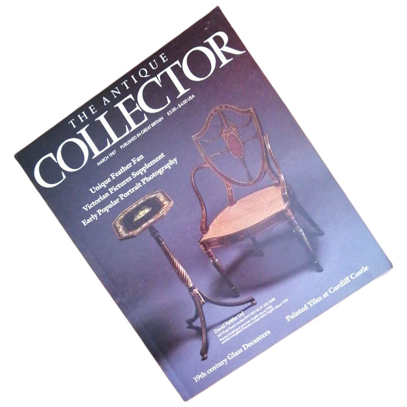 The Antique Collector Volume 58 Number 3 March 1987 Softcover