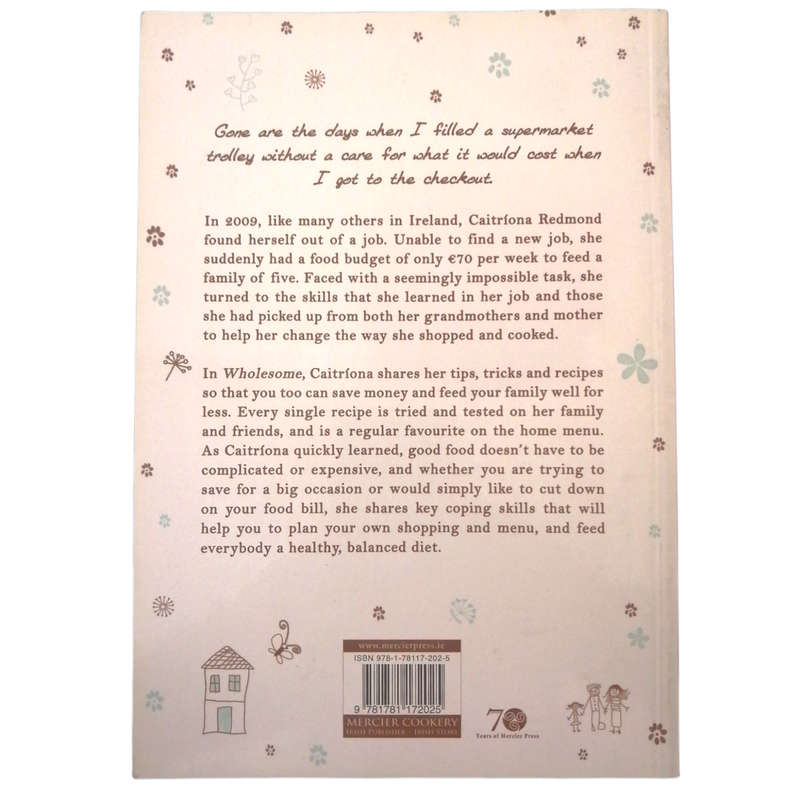 Wholesome- Feed Your Family Well For Less by Caitriona Redmond 2014 Softcover