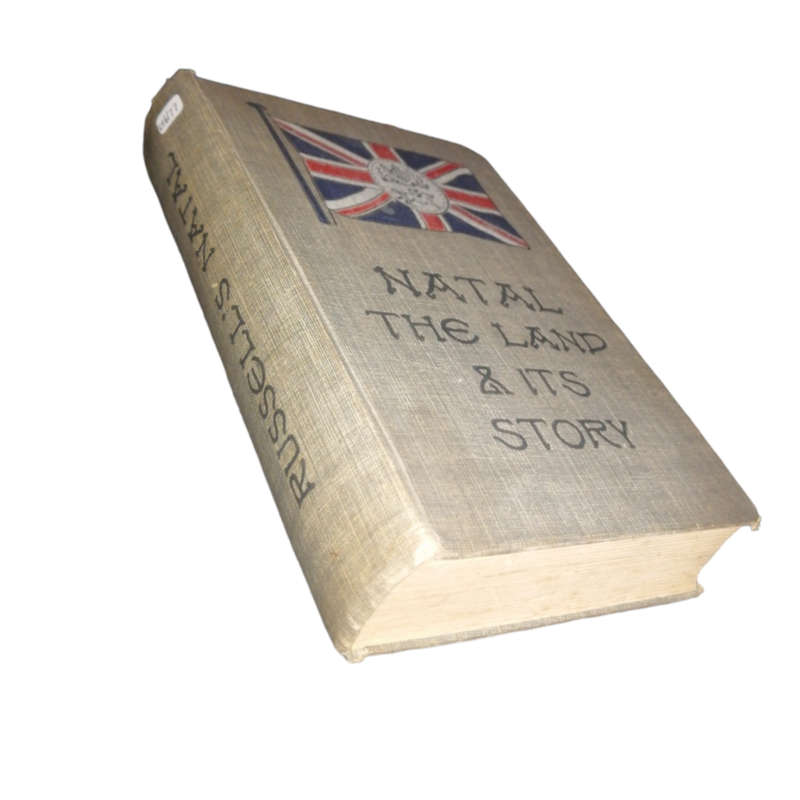 1904 Natal - The Land And Its Story by Robert Russell Hardcover w/o Dustjacket