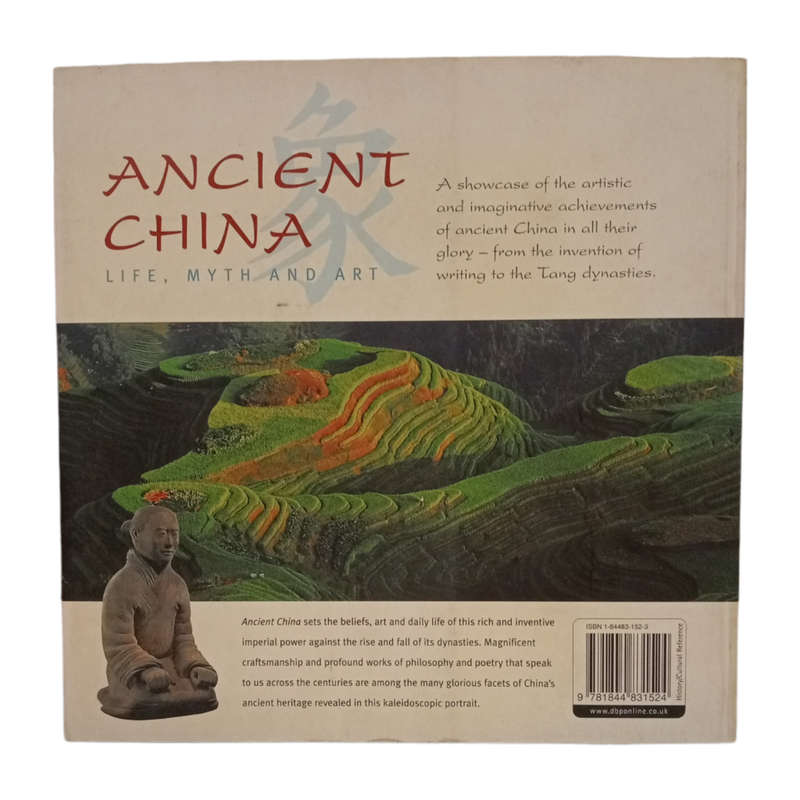 2005 Ancient China- Life, Myth And Art by Edward L. Shaughnessy Softcover