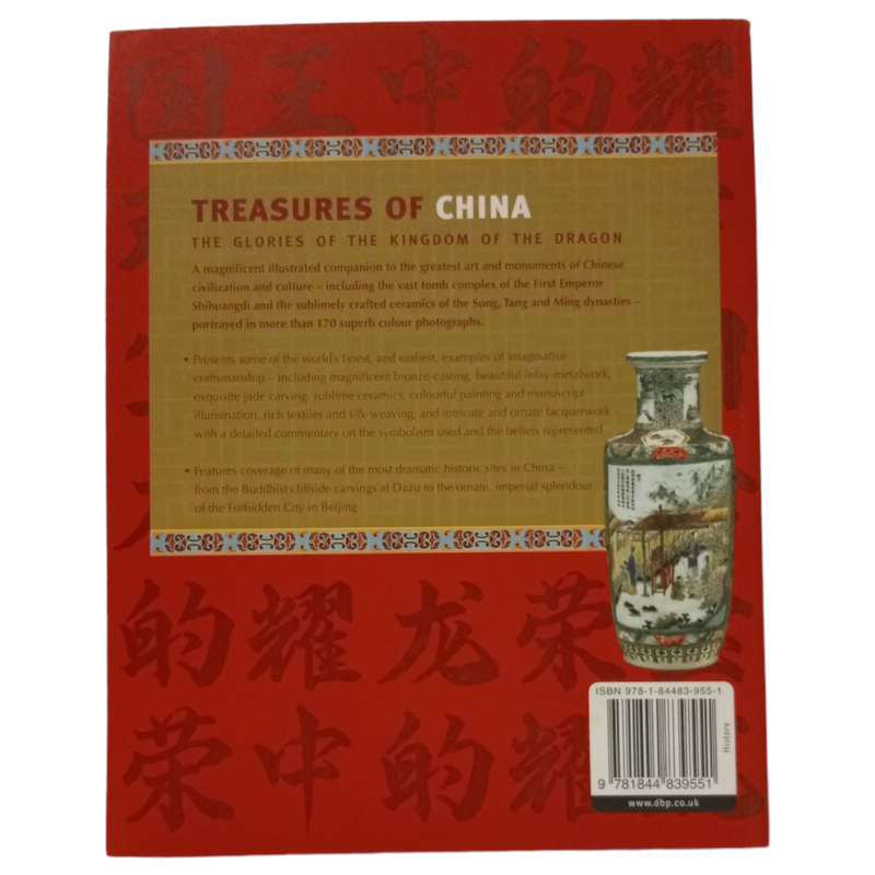 2011 The Glories Of The Kingdom Of The Dragon- Treasures Of Chine by John Chinnery Softcover