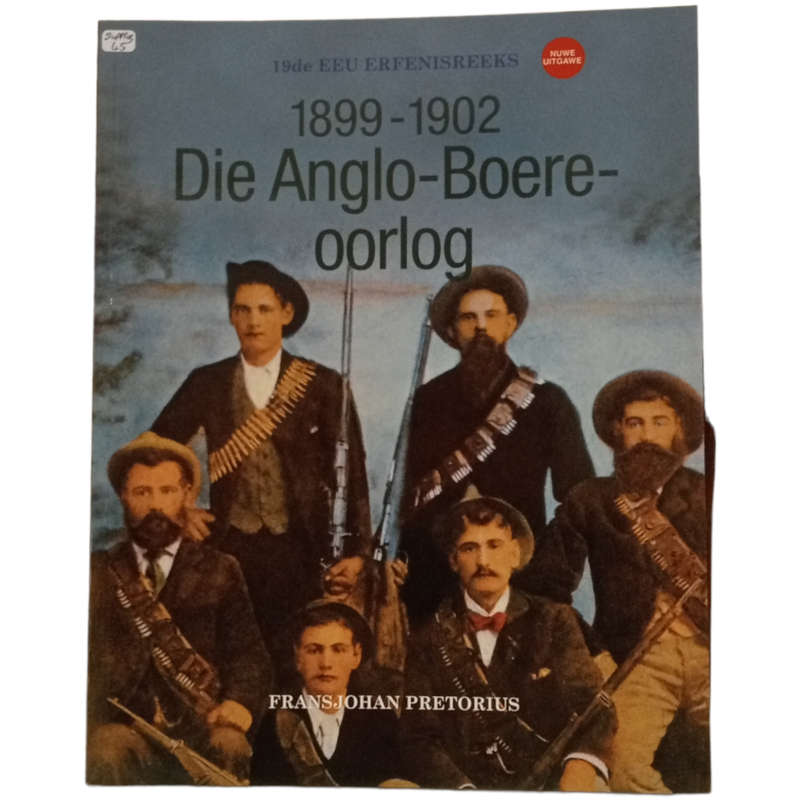 2013 19de Eeu Erfenisreeks- Die Anglo-Boere-Oorlog 1899-1902 Softcover