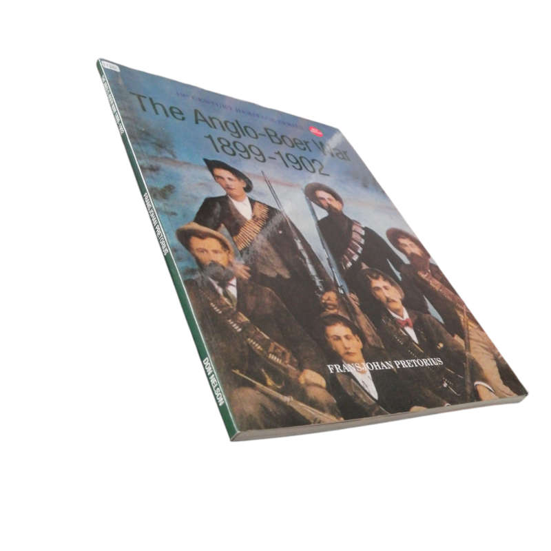 2013 19th Century Heritage Series- The Anglo-Boer War 1899-1902 by Fransjohan Pretorius Softcover