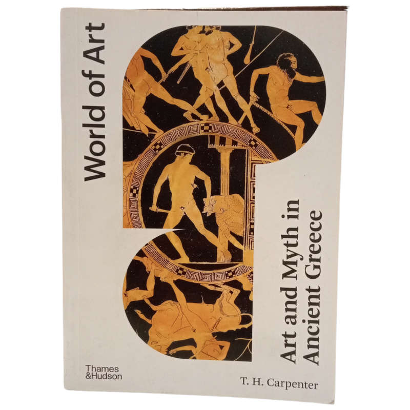 2021 World Of Art- Art And Myth In Ancient Greece by T. H. Carpenter Softcover