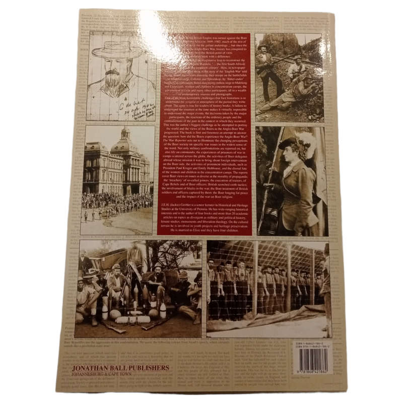 2017 The War Reporter - The Anglo-Boer War Through the Eyes of the Burghers  by J. E. H. Grobler Sof