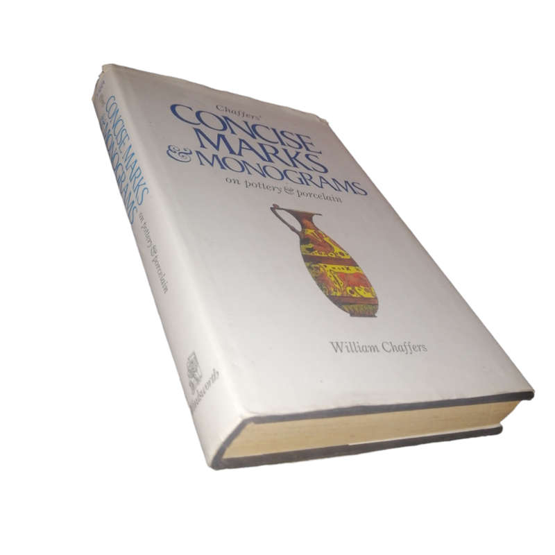 1988 Chaffers` Concise Marks And Monograms On Pottery And Porcelain by William Chaffers Hardcover w/
