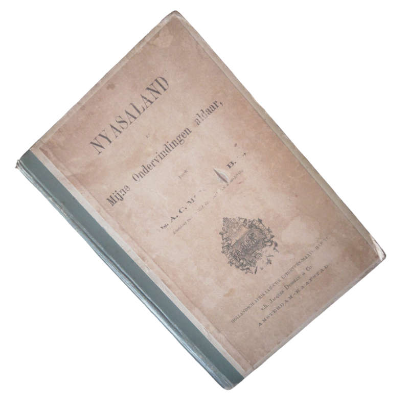 1897 Nyasaland En Mijne Ondervindingen Aldaar by A. C. Murray Hardcover w/o Dustjacket