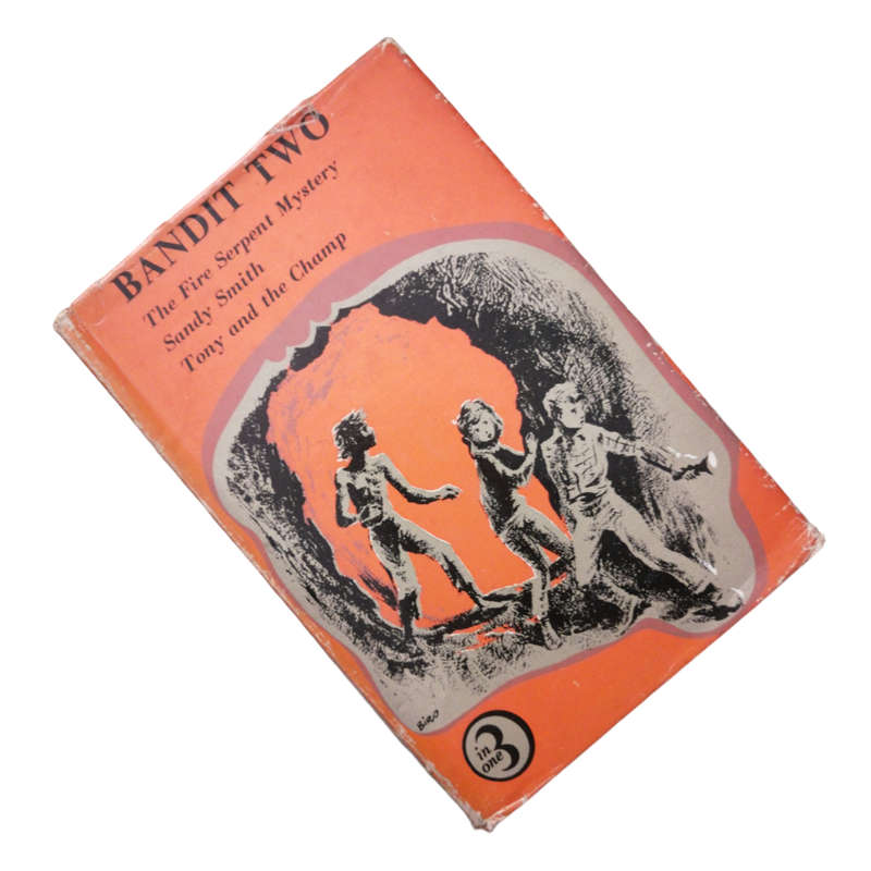 1963 Bandit Two 3-In-1 Book- The Fire Serpent Mystery, Sandy Smith And Tony And The Champ Hardcover
