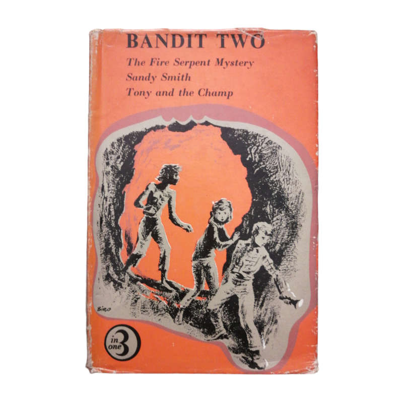 1963 Bandit Two 3-In-1 Book- The Fire Serpent Mystery, Sandy Smith And Tony And The Champ Hardcover