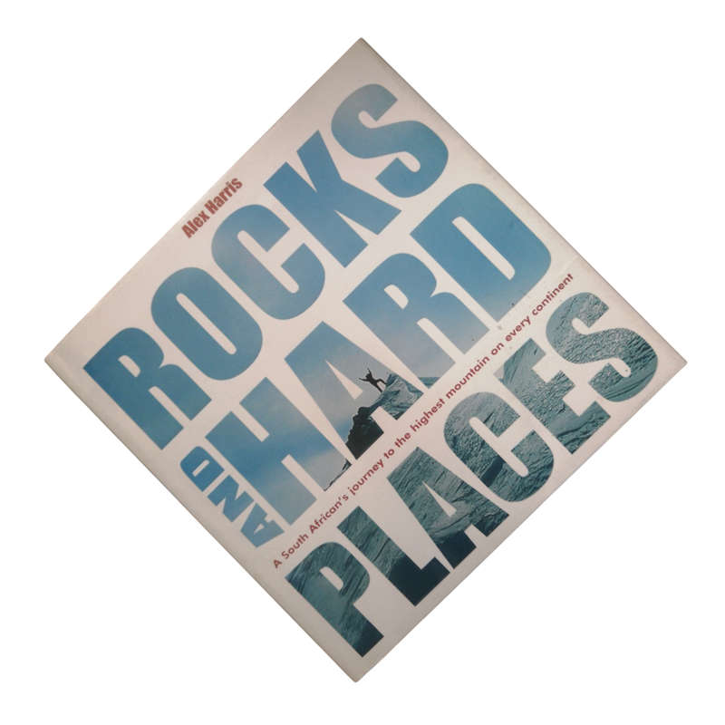 2004 Rocks And Hard Places by Alex Harris Hardcover w/ Dustjacket