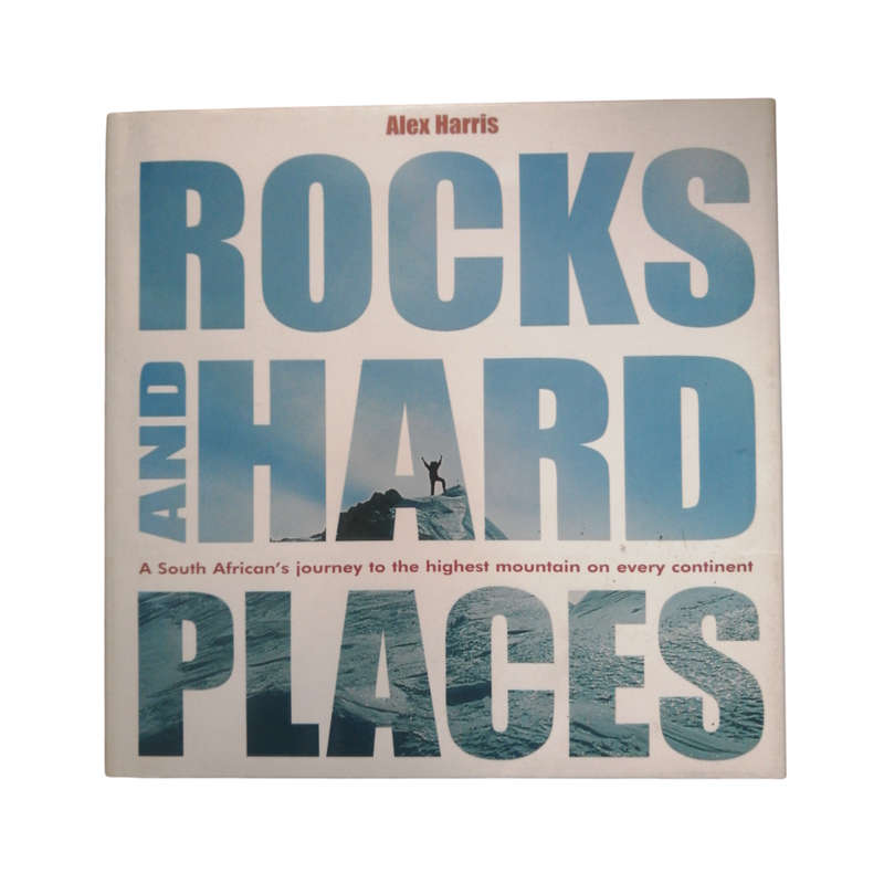 2004 Rocks And Hard Places by Alex Harris Hardcover w/ Dustjacket