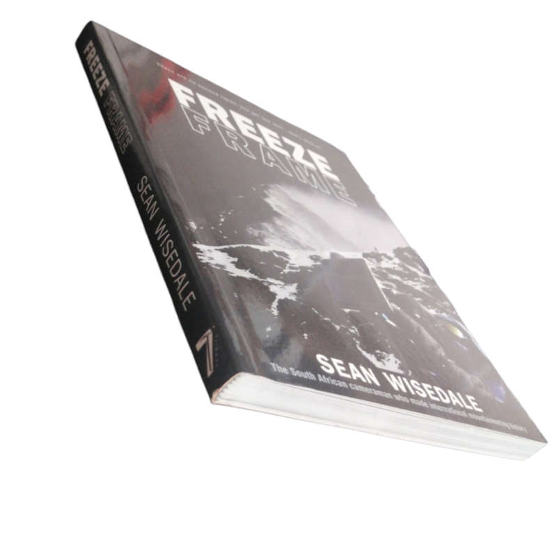 2005 Freeze Frame by Sean Wisedale Softcover