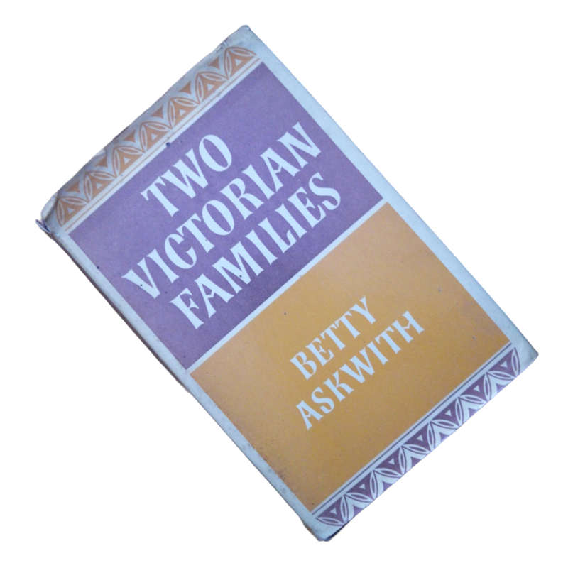1971 Two Victorian Families by Betty Askwith Hardcover w/ Dustjacket