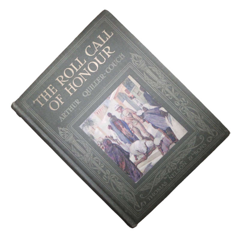 The Roll Call Of Honour by Arthyr Quiller-Couch Hardcover w/o Dustjacket