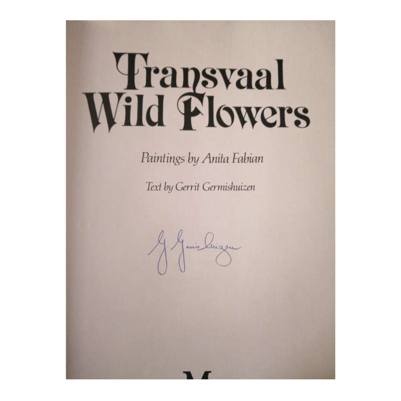 Transvaal Wild Flowers by Gerrit Germishuizen 1982 Hardcover w/Dustjacket