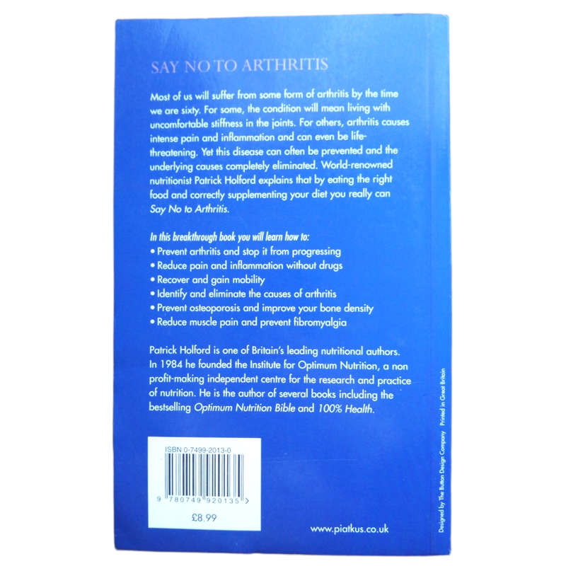 Say No To Arthritis by Patrick Holford 1999 Softcover