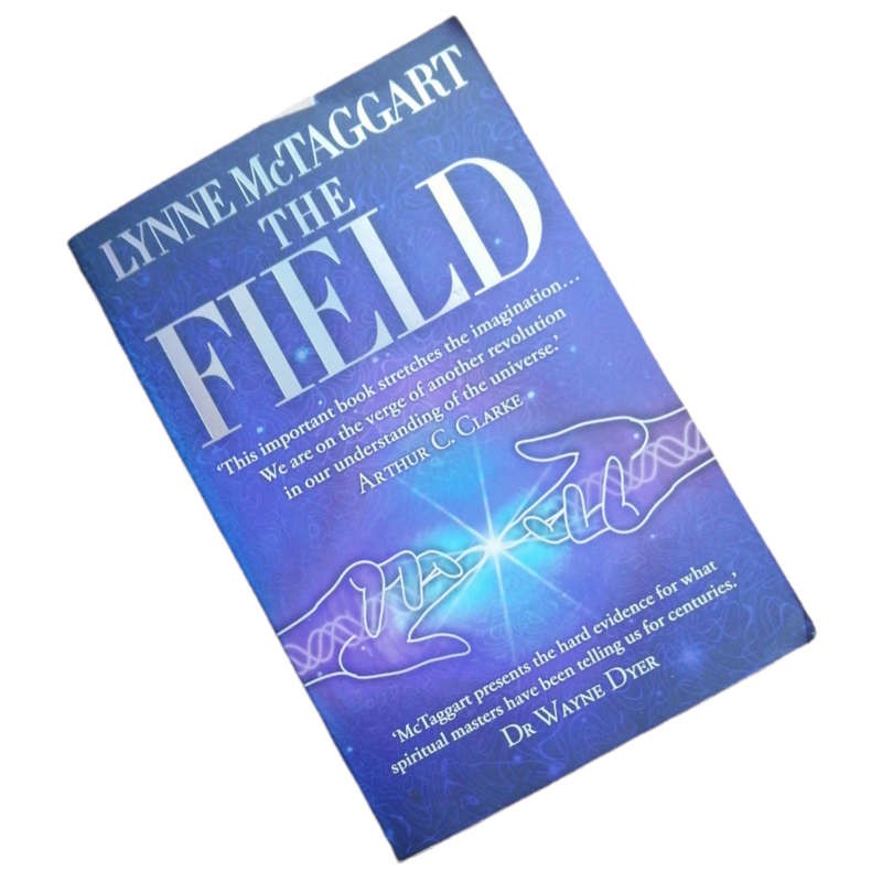 The Field by Lynne McTaggart 2003 Softcover