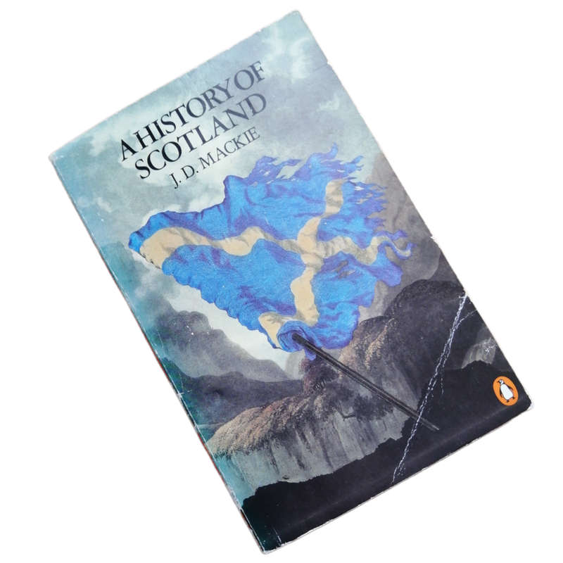 A History Of Scotland by J. D. Mackie 1991 Softcover