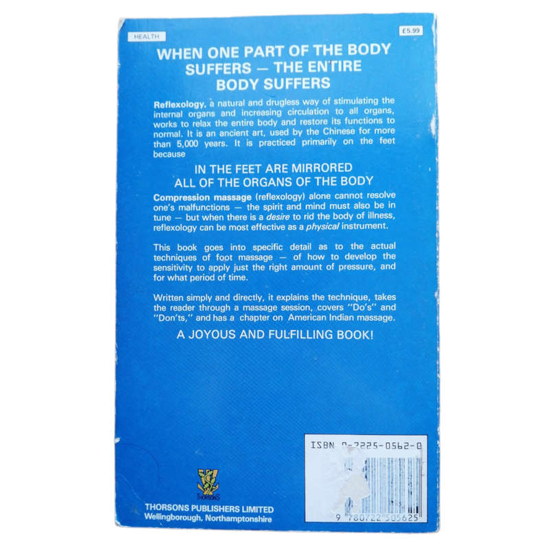 Reflexology- Techniques Of Foot Massage For Health And Fitness by Anna Kaye and Don C. Matchan 1979