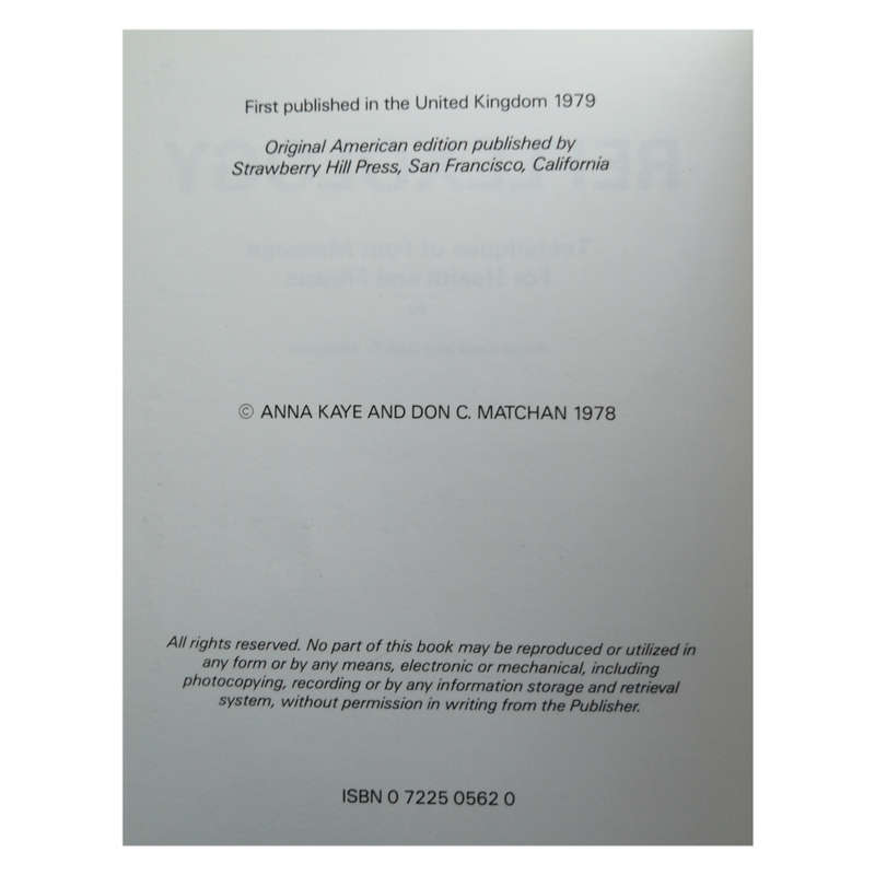 Reflexology- Techniques Of Foot Massage For Health And Fitness by Anna Kaye and Don C. Matchan 1979