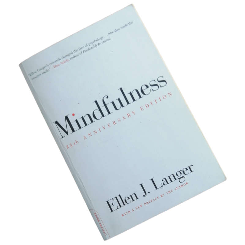 Mindfulness- 25th Anniversary Edition by Ellen J. Langer 2014 Softcover